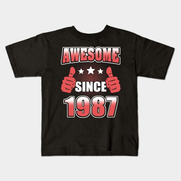 Awesome Since 1987 Kids T-Shirt by Adikka